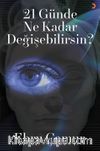 21 Günde Ne Kadar Değişebilirsin?