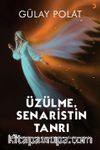 Üzülme, Senaristin Tanrı
