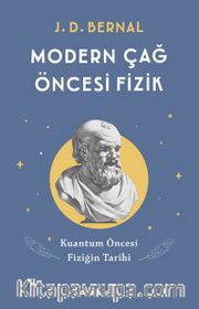 Modern Çağ Öncesi Fizik <br /> Kuantum Öncesi Fiziğin Tarihi