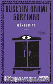 Mürebbiye (Açıklamalı Orijinal Metin)