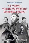 19. Yüzyıl Türkiyesi ve Türk Modernleşmesi