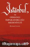 İstanbul ve Osmanlı İmparatorluğu Medeniyeti