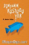 Dünyanın Kustuğu Yer