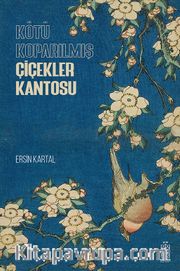 Kötü Koparılmış Çiçekler Kantosu