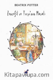 Zencefil ve Turşu’nun Masalı