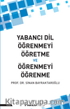 Yabancı Dil Öğrenmeyi Öğretme ve Öğrenmeyi Öğrenme