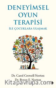 Deneyimsel Oyun Terapisi ile Çocuklara Ulaşmak