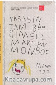Yaşasın Tam Bağımsız Marilyn Monroe