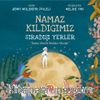 Namaz Kıldığımız Sıradışı Yerler & “İman Varsa İmkan Vardır”