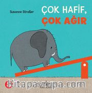 Çok Hafif, Çok Ağır 