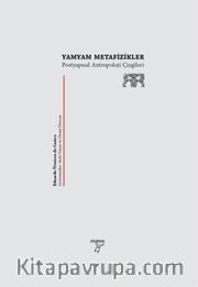 Yamyam Metafizikler <br /> Postyapısalcı Antropoloji Çizgileri
