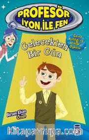 Gelecekten Bir Gün / Profesör İyon İle Fen 2