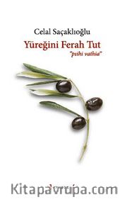 Yüreğini Ferah Tut: Psihi Vathia