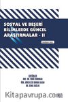 Sosyal ve Beşerî Bilimlerde Güncel Araştırmalar - II / Haziran 2022