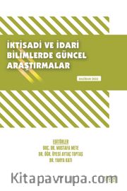 İktisadi ve İdari Bilimlerde Güncel Araştırmalar  / Haziran 2022