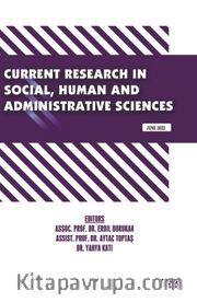 Current Research in Social, Human and Administrative Sciences / June 2022