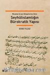 Şeyhülislamlığın Bürokratik Yapısı