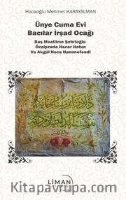 Ünye Cuma Evi Bacılar İrşad Ocağı Baş Muallime Şehrioğlu Özalpzade Hacer Hatun ve Akgül Hoca Hanımefendi