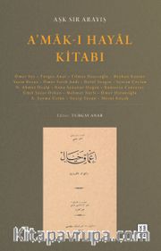 A’mak-ı Hayal Kitabı <br /> Aşk Sır Arayış