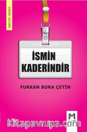 İsmin Kaderindir
