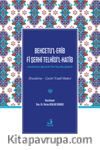 Behcetu’l-Erîb Fî Şerhi Telhîsi’l-Hatîb (İnceleme - Çeviri Yazılı Metin)