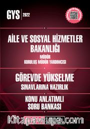 2022 Aile ve Sosyal Hizmetler Bakanlığı Müdür Kuruluş Müdür Yardımcısı Görevde Yükselme Konu Anlatımlı Soru Bankası