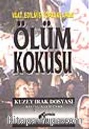Vaat Edilmiş Topraklarda Ölüm Korkusu Kuzey Irak Dosyası