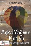 Aşka Yağmur Karıştı 