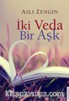 İki Veda Bir Aşk