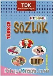 İlköğretim Resimli Türkçe Sözlük <br /> TDK Kurallarına Uygun