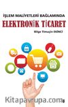 İşlem Maliyetleri Bağlamında Elektronik Ticaret