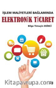 İşlem Maliyetleri Bağlamında Elektronik Ticaret