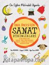 Okul Öncesi İçin Sanat Etkinlikleri (Din Eğitimi Müfredatı Uyumlu)