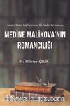 Kazan Tatar Edebiyatının İlk Kadın Romancısı Medine Malikova’nın Romancılığı