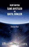 Kur’an’da İlmi Ayetler ve Batıl Dinler