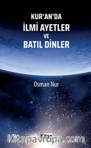 Kur’an’da İlmi Ayetler ve Batıl Dinler