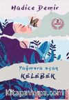 Yağmura Uçan Kelebek
