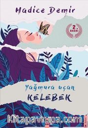 Yağmura Uçan Kelebek