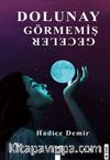 Dolunay Görmemiş Geceler