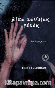 Bize Sevmek Yasak
