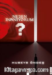 Neden İnanıyorum?