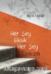 Her Şey Eksik Her Şey Tamam 