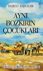 Aynı Bozkırın Çocukları