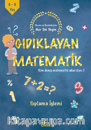 Gıdıklayan Matematik / Kim Demiş Matematik Sıkıcı Diye / Toplama İşlemi