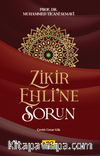 Zikir Ehline Sorun