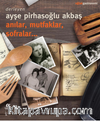 Anılar, Mutfaklar, Sofralar