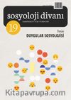Sosyoloji Divanı 19. Sayı Dosya: Duygular Sosyolojisi