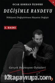 Değişimle Randevu <br /> Hikayeni Değiştirirsen Hayatın Değişir