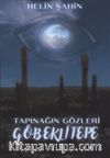 Tapınağın Gözleri Göbeklitepe