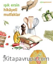 Hikayeli Mutfaklar